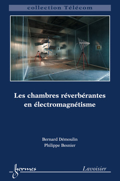 Couverture de l'ouvrage Les chambres réverbérantes en éléctromagnétisme (Collection Télécom)
